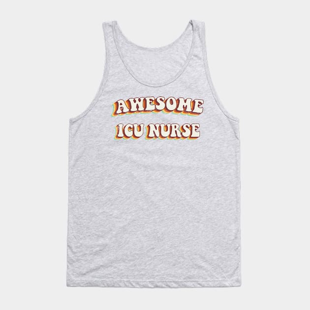 Awesome ICU Nurse - Groovy Retro 70s Style Tank Top by LuneFolk